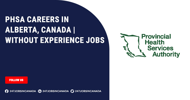 PHSA Careers | Opportunities Offered By PHSA In Canada PHSA Careers