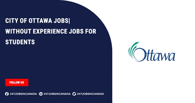 City of Ottawa Jobs | Opportunities For No Experience Candidates City of Ottawa Jobs