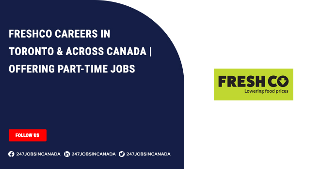 Freshco Careers | Hiring For Part-Time Work In Canada Freshco Careers