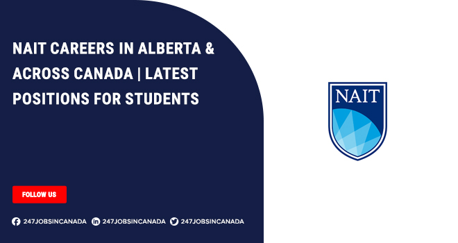 NAIT Careers | Latest Positions For Students Apply Online NAIT Careers