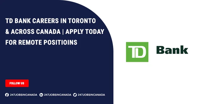 TD Bank Careers | Remote Positions Available For Students TD Bank Careers