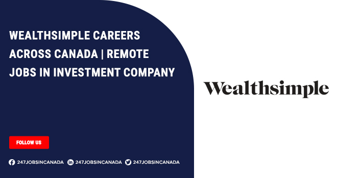 Wealthsimple Careers | Now Hiring For Freshers Submit Application Wealthsimple Careers