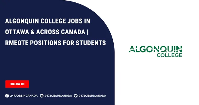 Algonquin College Jobs | Roles Available For Part-Time Workers Algonquin College Jobs