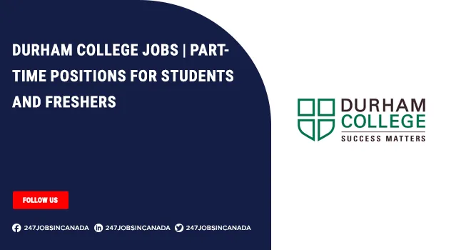 Durham College Jobs Open For Students | Apply Online Durham College Jobs