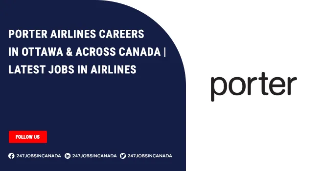 Porter Airlines Careers | Opportunities Are Available For Applicants Porter Airlines Careers