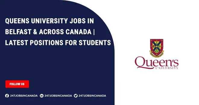 Queens University Jobs | New Roles For Students | Submit Application Queens University Jobs