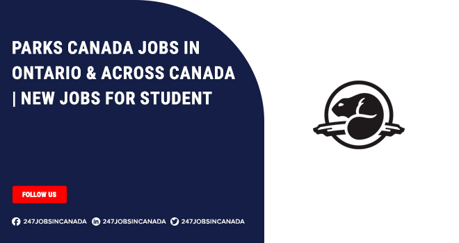 Parks Canada Jobs | New Roles For Students | Apply Online Parks Canada Jobs